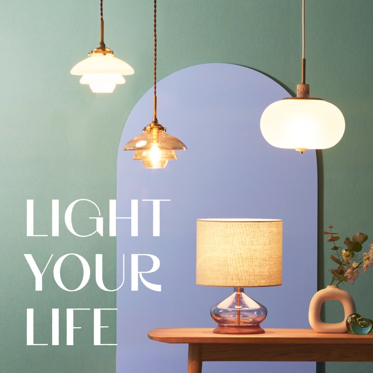 LIGHT YOUR LIFE