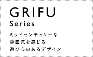 GRIFU Series