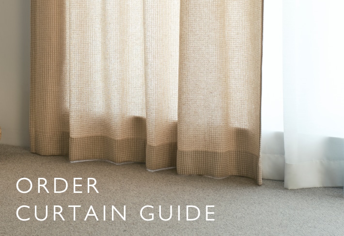 ORDER CURTAIN GUIDE